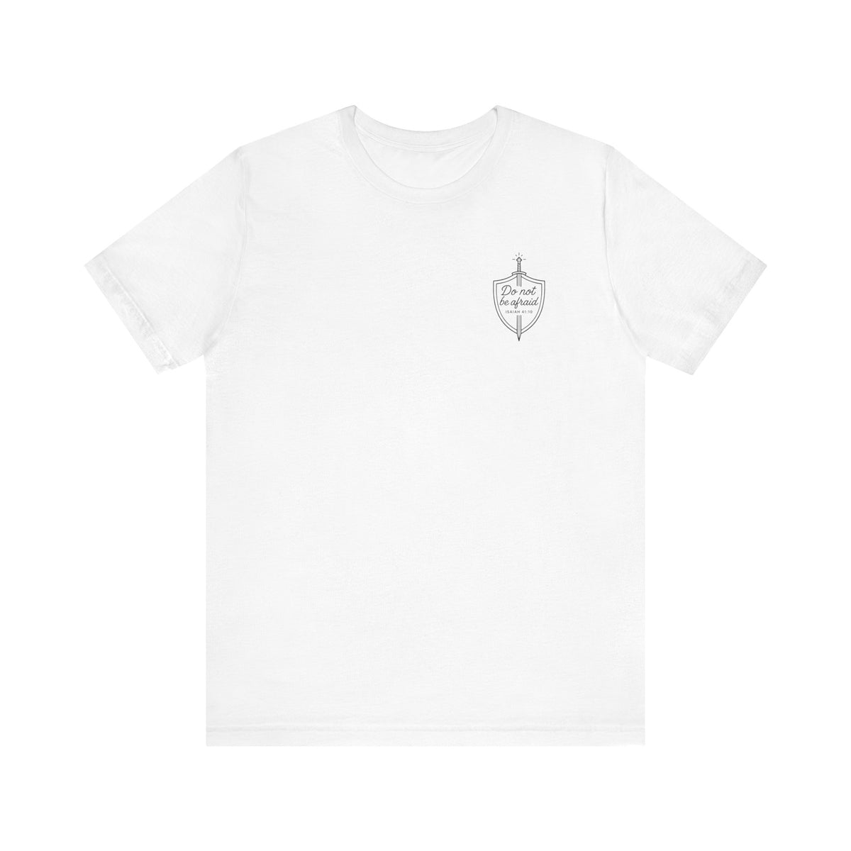 Be Not Afraid Catholic T-Shirt - Isaiah 41:10 & St. John Paul II Inspirational Tee