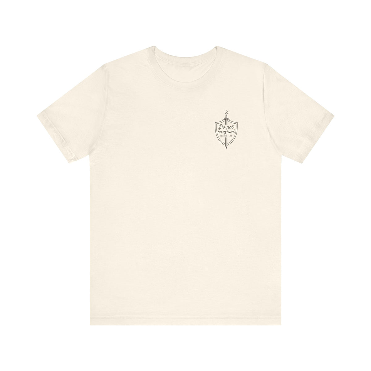 Be Not Afraid Catholic T-Shirt - Isaiah 41:10 & St. John Paul II Inspirational Tee