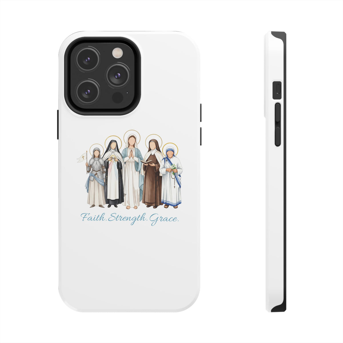 Faith, Strength, Grace, Catholic-Tough Phone Case - Women Saints iPhone & Samsung Case