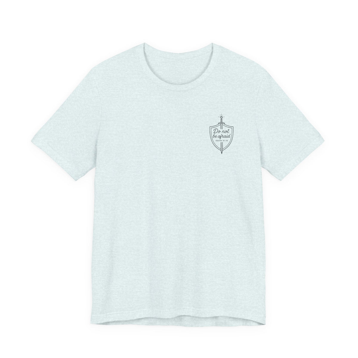 Be Not Afraid Catholic T-Shirt - Isaiah 41:10 & St. John Paul II Inspirational Tee