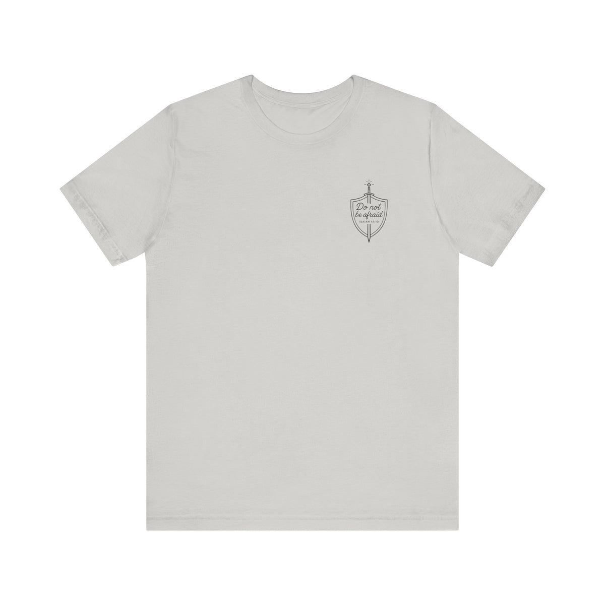 Be Not Afraid Catholic T-Shirt - Isaiah 41:10 & St. John Paul II Inspirational Tee