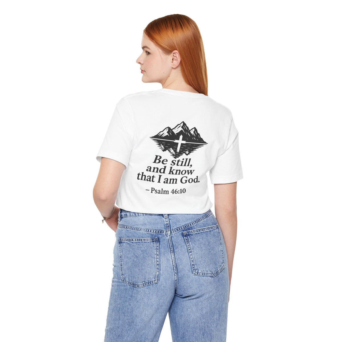Be Still Inspirational Catholic T-Shirt - Psalm 46:10 Faith Tee - Unisex Jersey