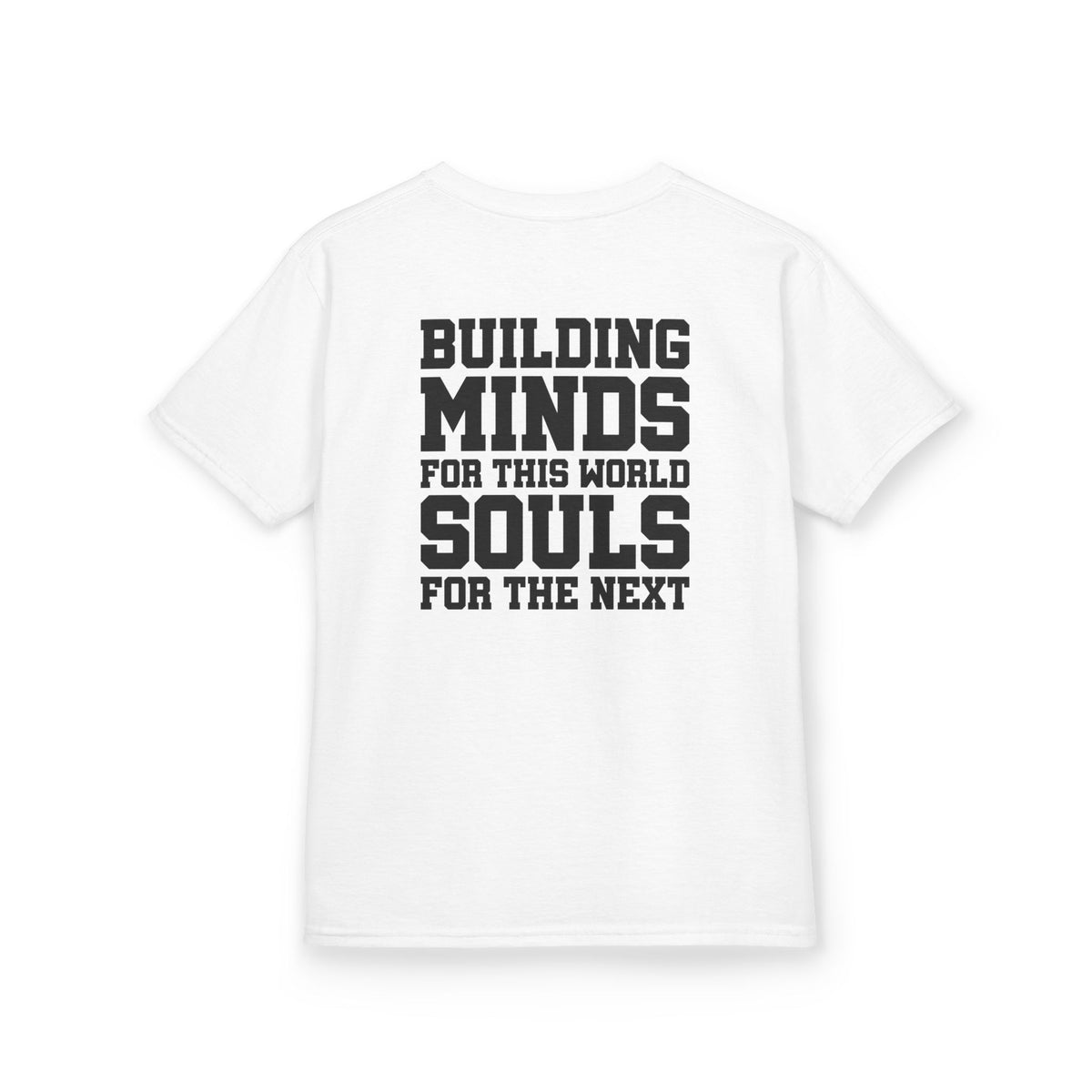 Catholic Schools Est. 1606 Kids T-Shirt – "Building Minds for This World, Souls for the Next" (Catholic Schools Series)