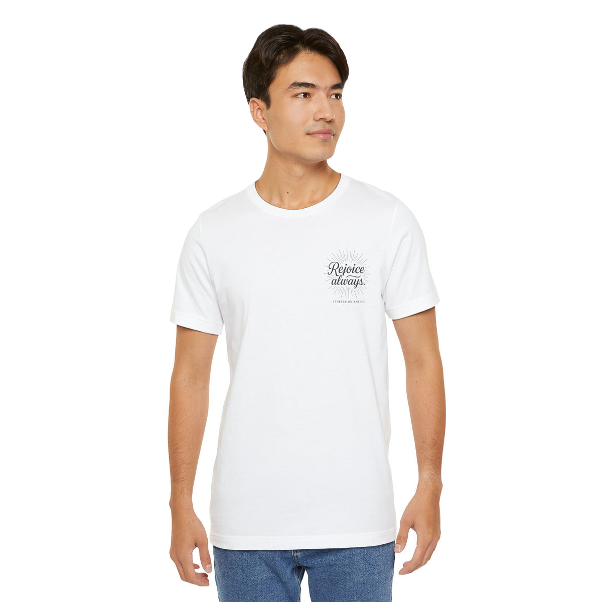 Rejoice Always Catholic T-Shirt - 1 Thessalonians 5:16 Unisex Inspirational Tee