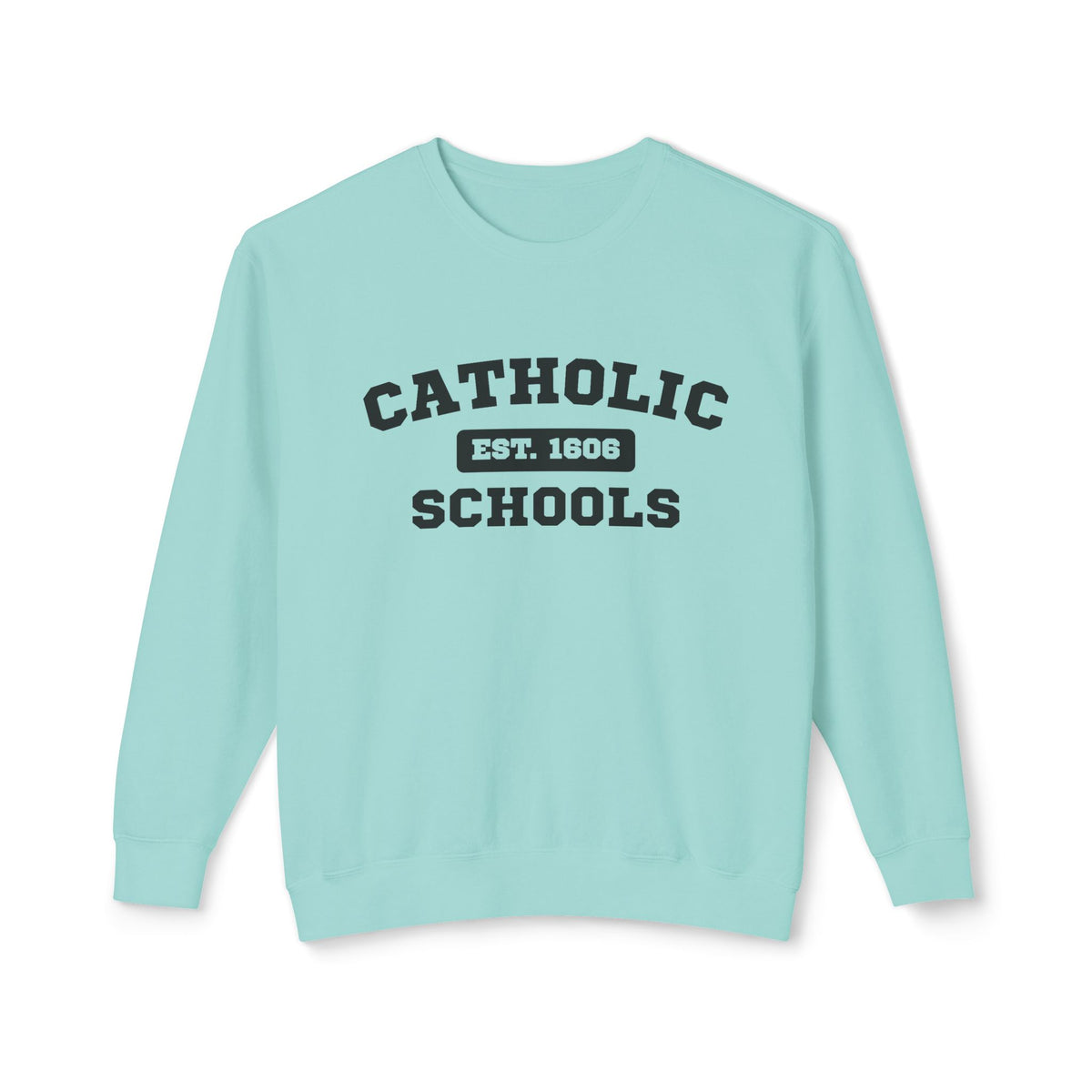 Catholic Schools Crewneck Sweatshirt – Established 1606 – Vintage School Pullover
