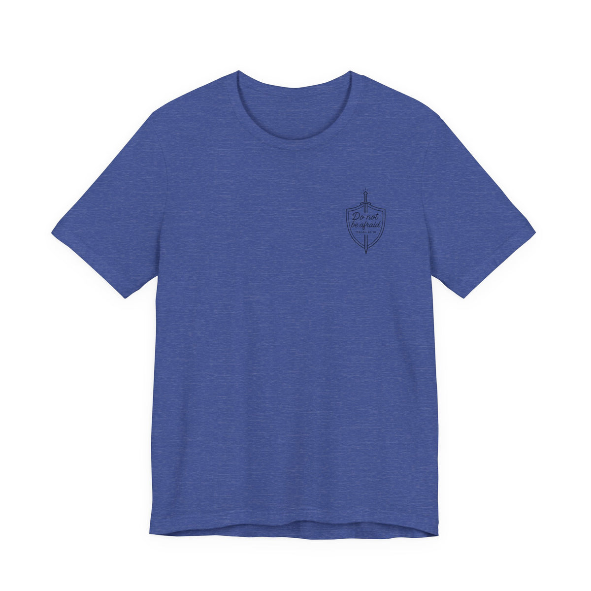 Be Not Afraid Catholic T-Shirt - Isaiah 41:10 & St. John Paul II Inspirational Tee