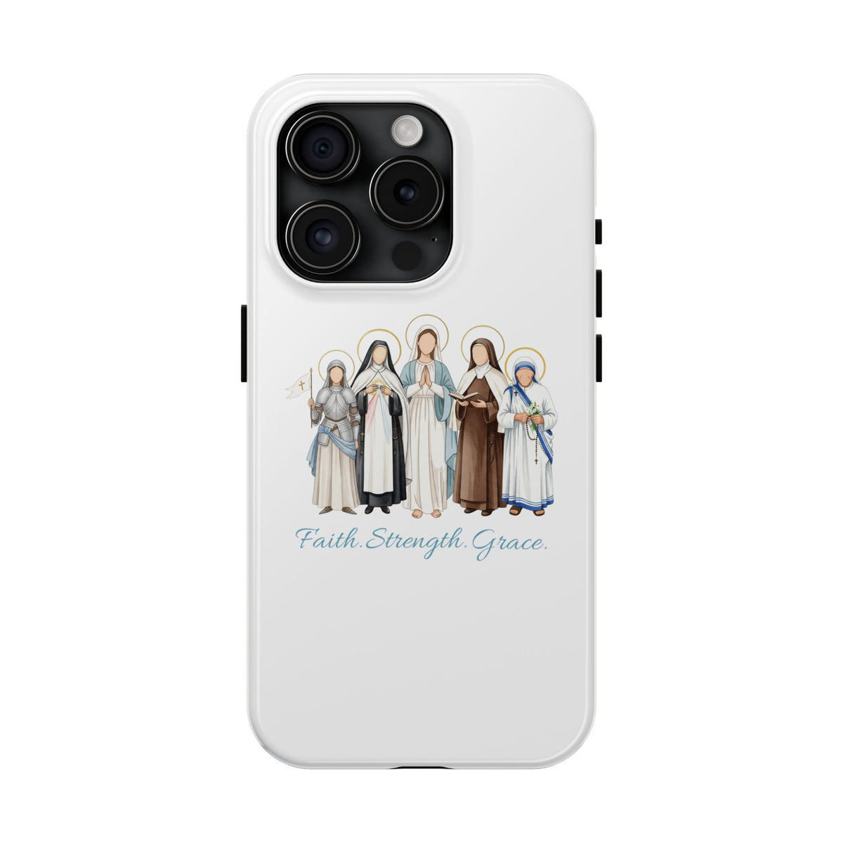 Faith, Strength, Grace, Catholic-Tough Phone Case - Women Saints iPhone & Samsung Case