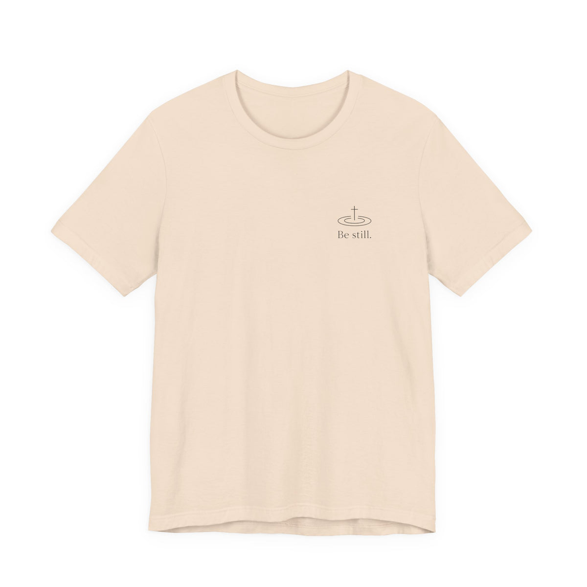 Be Still Inspirational Catholic T-Shirt - Psalm 46:10 Faith Tee - Unisex Jersey